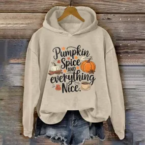Pumpkin Spice and Everything Nice | Women's Thanksgiving Hoodie